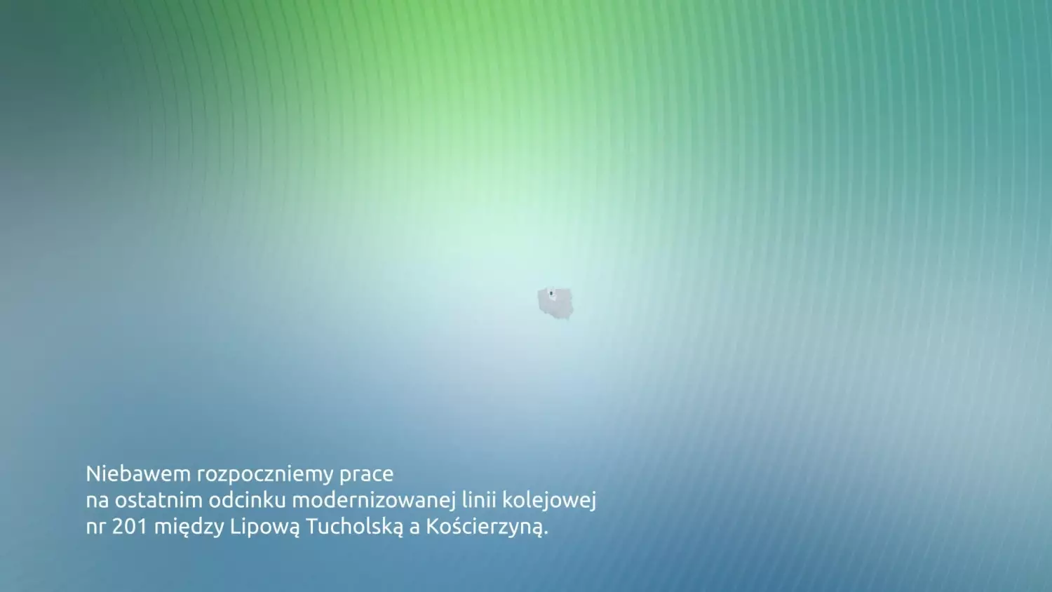 Co zmieni się na odcinku Lipowa Tucholska - Kościerzyna?
